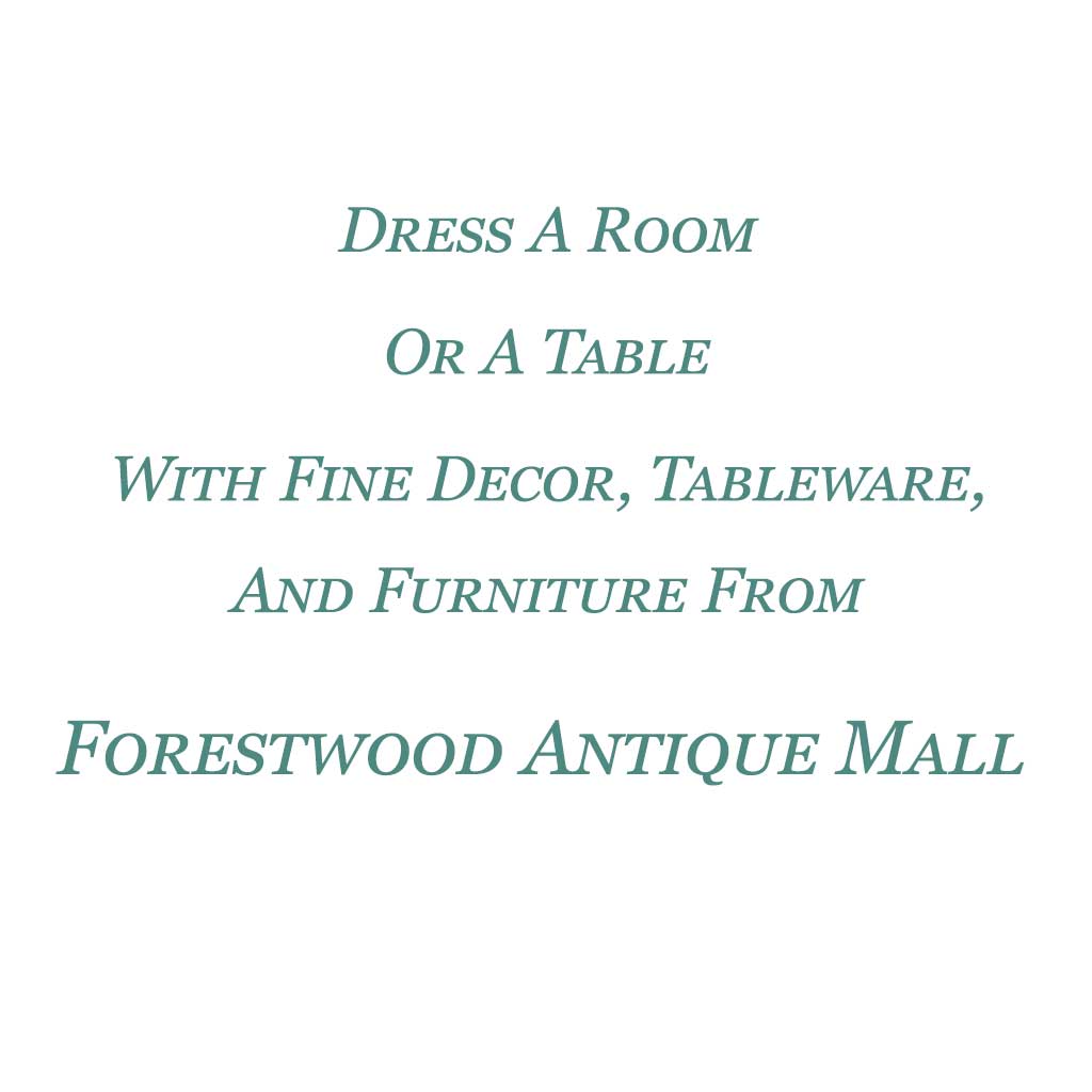 Fine furniture, room decor, and tableware for sale at Forestwood Antique Mall
